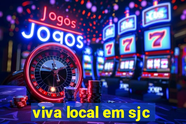 viva local em sjc